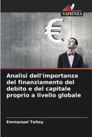 Analisi dell'importanza del finanziamento del debito e del capitale proprio a livello globale (Italian Edition) 6208043301 Book Cover