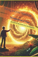 The Quantum Traveler: The Adventures of Tiago B0DZTGQN46 Book Cover