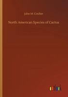 North American Species of Cactus 373402594X Book Cover