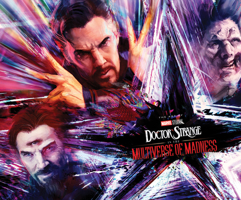 MARVEL STUDIOS' DOCTOR STRANGE IN THE MULTIVERSE OF MADNESS: THE ART OF THE MOVIE 1302945874 Book Cover
