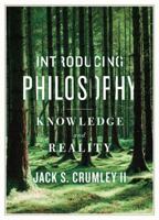 Introducing Philosophy: Knowledge and Reality 1554811295 Book Cover