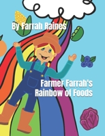 Farmer Farrah's Rainbow of Foods 173769347X Book Cover