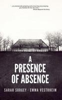A Presence of Absence (The Odense Series Book 1) 1366300408 Book Cover