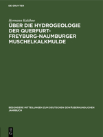 Über Die Hydrogeologie Der Querfurt-Freyburg-Naumburger Muschelkalkmulde 3112562933 Book Cover