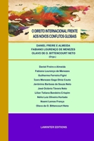 O DIREITO INTERNACIONAL FRENTE AOS NOVOS CONFLITOS GLOBAIS 3039270346 Book Cover
