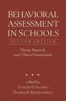 Behavioral Assessment in Schools: Theory, Research, and Clinical Foundations 1572305754 Book Cover