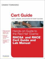 Hands-on Guide to the Red Hat Exams: RHCSA and RHCE Cert Guide and Lab Manual 0321767950 Book Cover