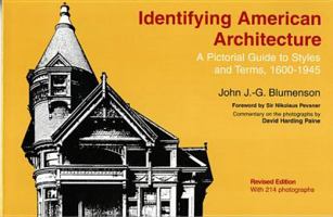 Identifying American Architecture: A Pictorial Guide to Styles and Terms : 1600-1945 0393306100 Book Cover