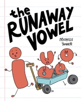 The Runaway Vowel: An Introduction to Open and Closed Syllables B0FFZLM9G9 Book Cover