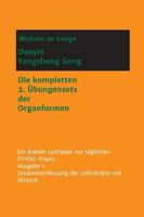 Daoyin Yangsheng Gong: Die kompletten 2. Übungensets der Organformen - Ein Leitfaden zur täglichen DYYSG-Praxis 3746934869 Book Cover