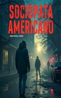 Sociópata Americano (Spanish Edition) B0CLC8VH9R Book Cover