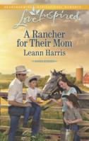 A Rancher For Their Mom 0373879660 Book Cover