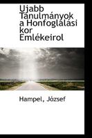 Ujabb Tanulmányok a Honfoglalási kor Emlékeirol 1110331061 Book Cover