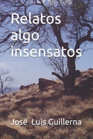 Relatos algo insensatos B096HXNZ3T Book Cover