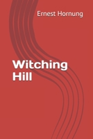 Witching Hill 1515296105 Book Cover