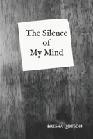 The Silence of My Mind 1953240003 Book Cover