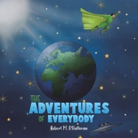 The Adventures of Everybody 1528908155 Book Cover