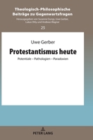 Protestantismus heute (Theologisch-Philosophische Beitraege Zu Gegenwartsfragen) 3631861028 Book Cover