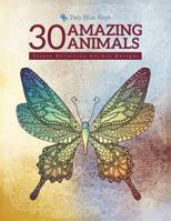 30 Amazing Animals: Stress Relieving Animal Designs 1717770932 Book Cover