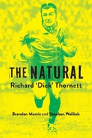 The Natural: Richard 'Dick' Thornett 1923236229 Book Cover