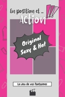 En position et ... Action - Le Jeu de vos fantasmes: jeu de societe adultes coquin I cadeau couple I jeux et fantaisies érotiques I Idéal pour pimente B08TQGG215 Book Cover