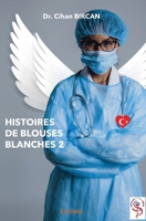 Histoires de blouses blanches 2 (French Edition) 2414168811 Book Cover