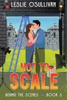 Not to Scale (Behind the Scenes) 1648984231 Book Cover