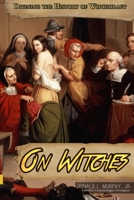 On Witches: Divining the History of Witchcraft B08BVWTBS2 Book Cover