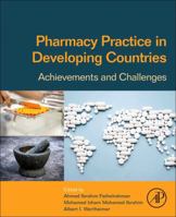 Pharmacy Practice in Developing Countries: Achievements and Challenges 0128017147 Book Cover
