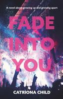 Fade into You 1804250155 Book Cover