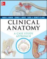 Clinical Anatomy: A Case Study Approach 0071628428 Book Cover