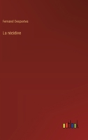 La récidive 3385009472 Book Cover