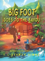 Big Foot Goes to The Bayou B0GSV8Y2LK Book Cover