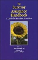 The Survivor Assistance Handbook: A Guide for Financial Transition 0972535608 Book Cover