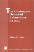 The Customer-Oriented Laboratory (Practical Laboratory Management Series) 0891893105 Book Cover