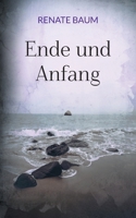 Ende und Anfang (German Edition) 3757846702 Book Cover