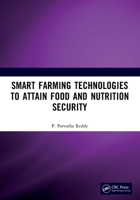 Smart Farming Technologies to Attain Food and Nutrition Security 1032691026 Book Cover