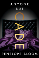 Anyone But Cade 179971683X Book Cover