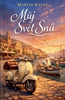 Muj Svet Snu (Czech Edition) B0FK8DB7NL Book Cover