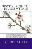 Discovering the Divine Within: Awakening Your Inner Spirituality 153021260X Book Cover
