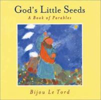 God's Little Seeds: A Book of Parables 080285169X Book Cover