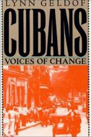 The Cubans: Voices of Change 0312076894 Book Cover