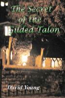 The Secret of the Gilded Talon 1478113693 Book Cover