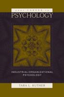 Your Career in Psychology: Industrial/Organizational Psychology 0534617786 Book Cover