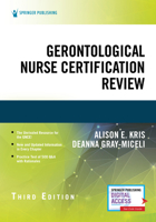 Gerontological Nurse Certification Review, Second Edition 0826181635 Book Cover