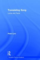 Translating Song: Lyrics and Texts 1138641782 Book Cover