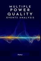 Multiple Power Quality Events Analysis 1805252518 Book Cover