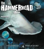 The Hammerhead Shark (The Underwater World of Sharks) 0823955842 Book Cover