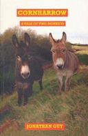 Corn Harrow: A Tale of Two Donkeys 0953270009 Book Cover