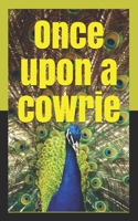 Once upon a cowrie 1674405596 Book Cover
